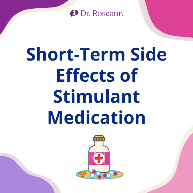 Short-term side effects of Stimulant Medication