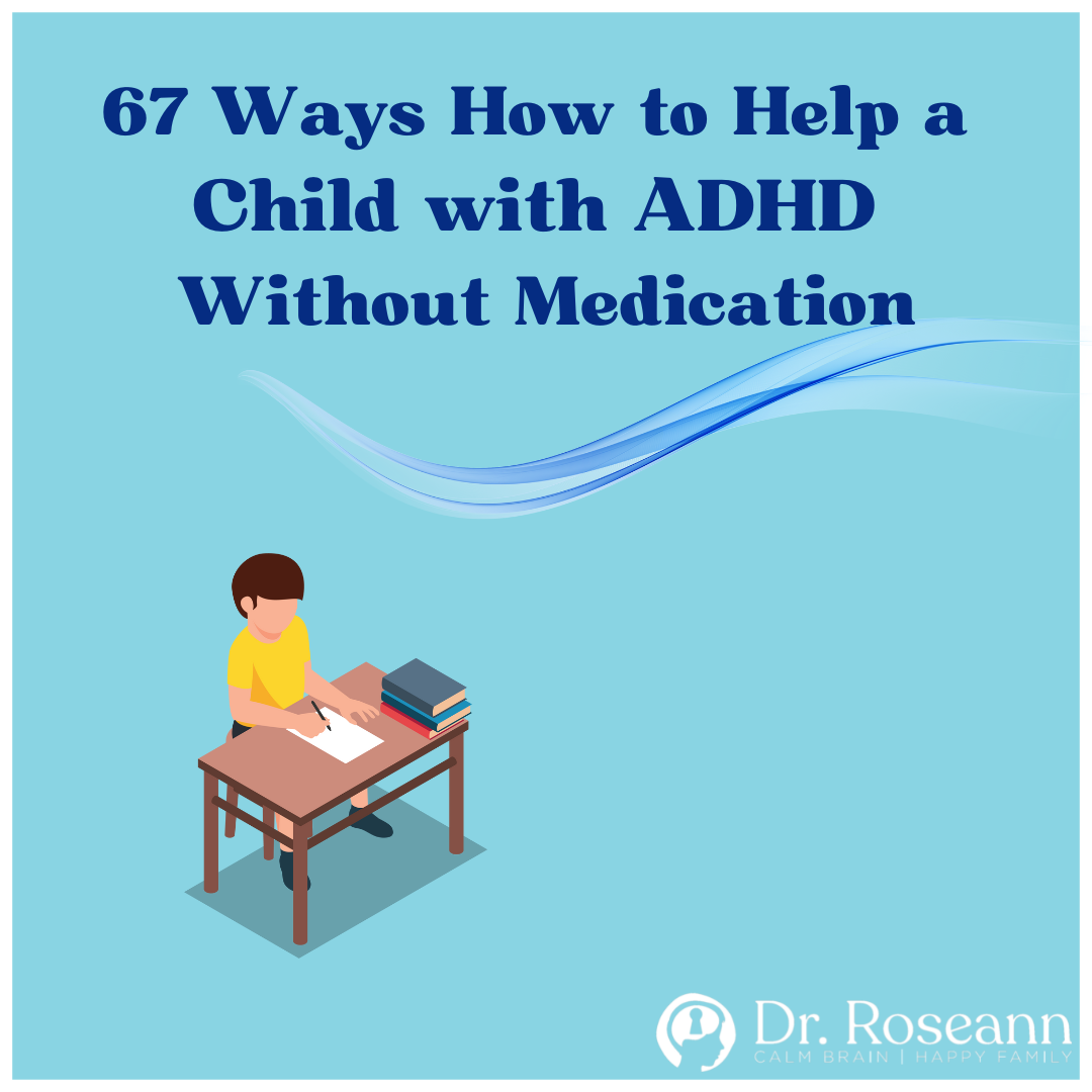 67 ways how to help a child with ADHD without medication