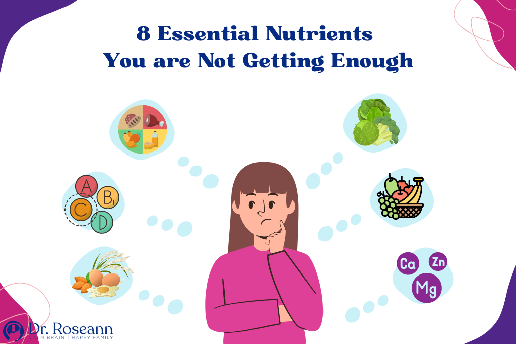 8 Essential Nutrients You are Not Getting Enough