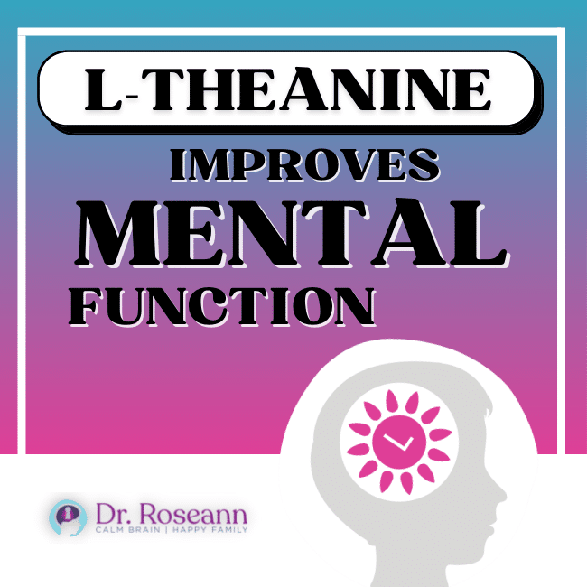 L-Theanine improves mental function
