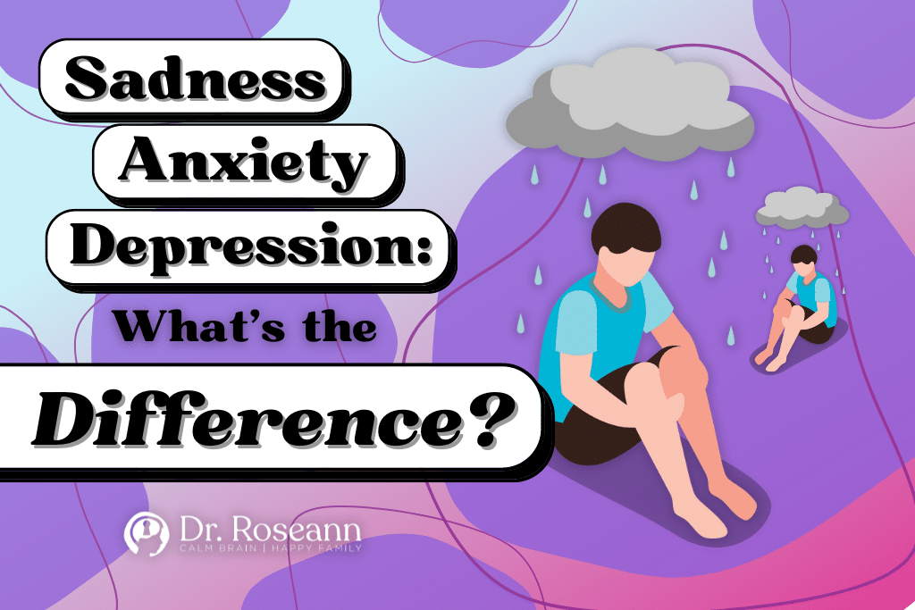 Sadness, Anxiety, Depression: What’s the Difference