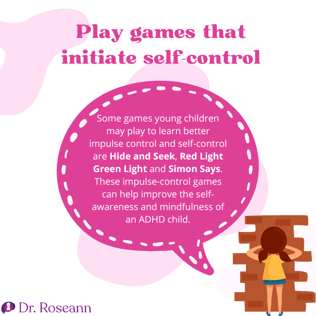 Play games that initiate self-control
