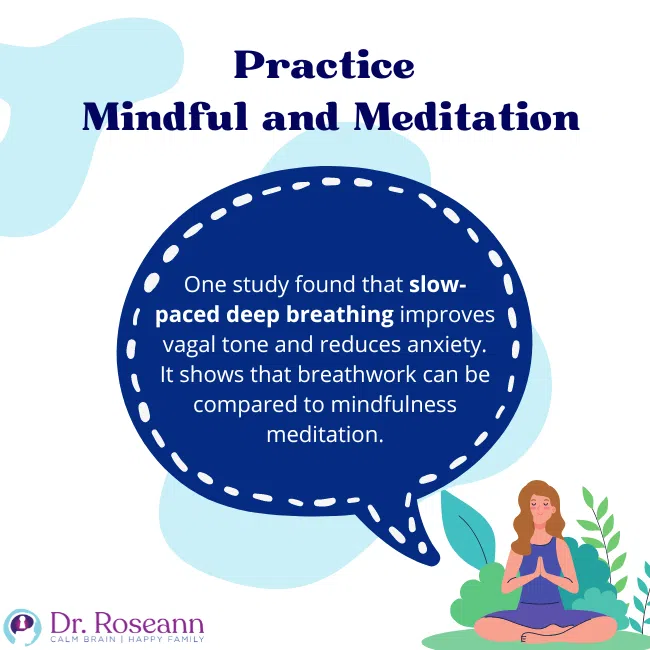 Practice mindfulness and meditation