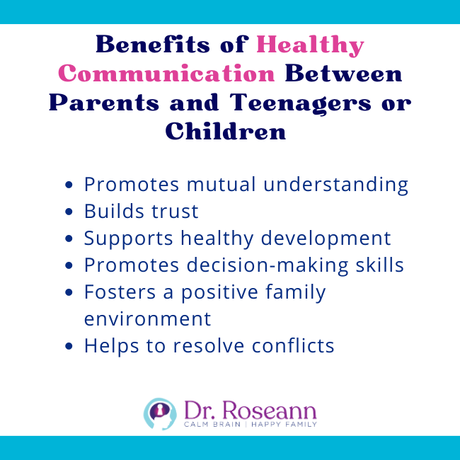 Benefits of Healthy Communication Between Parents and Teenagers or Children