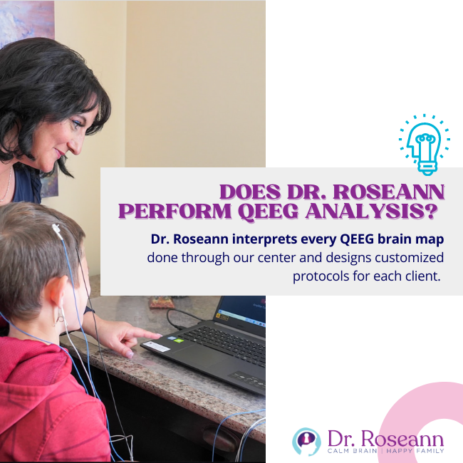 Dr. Roseann perform QEEG analysis