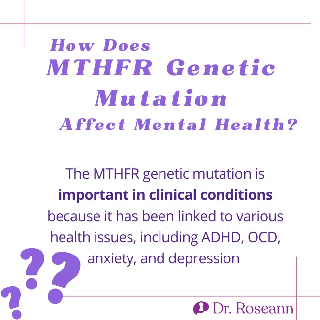 How Does MTHFR Genetic Mutation Affect Mental Health