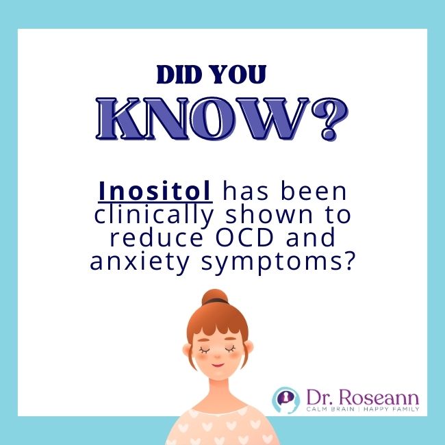 Inositol has been clinically shown to reduce OCD and anxiety symptoms