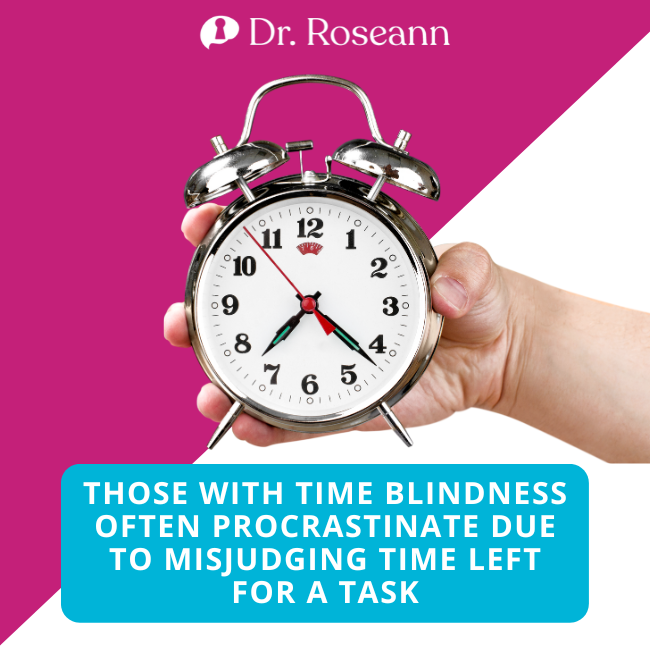 Those with Time Blindness often procrastinate