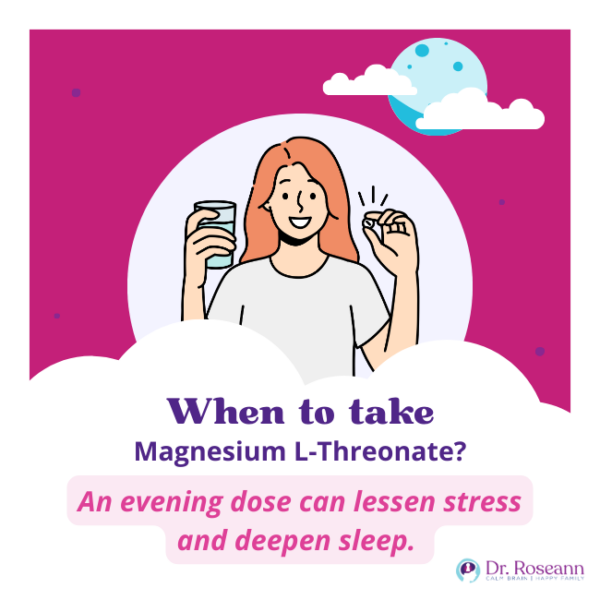 Best Time to Take Magnesium LThreonate Dr. Roseann
