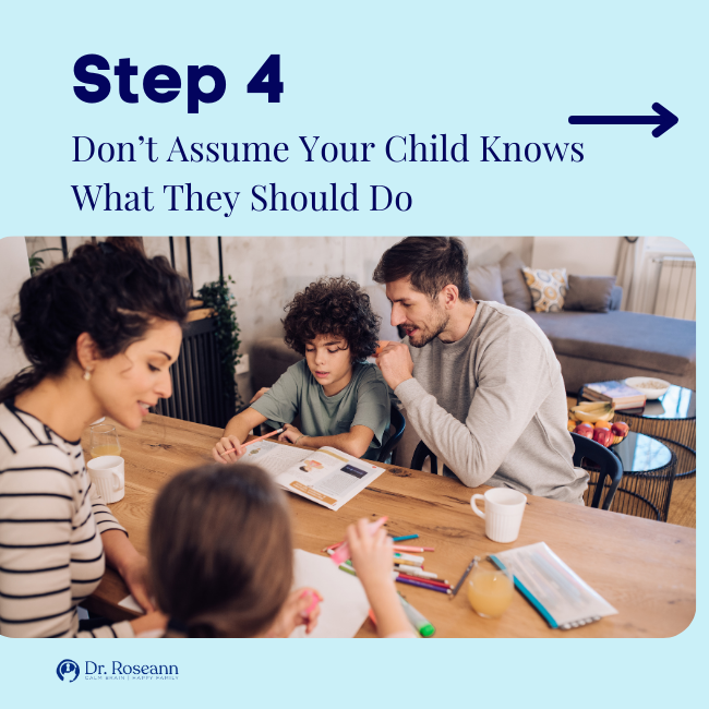 Don’t Assume Your Child Knows What They Should Do