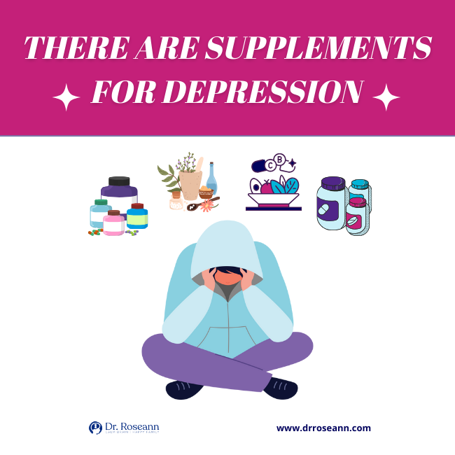 There are supplements for depression