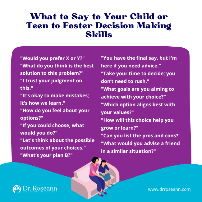 What to Say to Your Child or Teen to Foster Decision Making Skills (1)