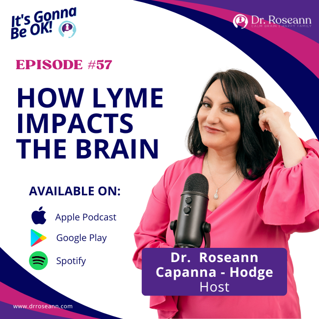 Ep.57 How Lyme Impacts the Brain