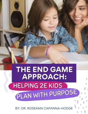 Lead Magnet The End Game Approach Helping 2e Kids Plan with Purpose