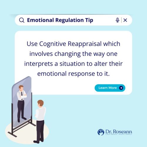 Emotional regulation tip explaining cognitive reappraisal, a technique for changing one's interpretation of a situation to adjust emotional responses.