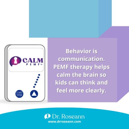 Using PEMF Therapy for Kids with Lyme Disease An image with the quote "Behavior is communication. PEMF therapy helps calm the brain so kids can think and feel more clearly." It is a visual representation of the use of PEMF therapy for children, including its potential application for conditions like Lyme disease.